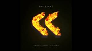 The Kicks Tonight Changes Everything  Album