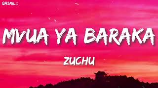 Zuchu - Mvua ya Baraka (Lyrics).