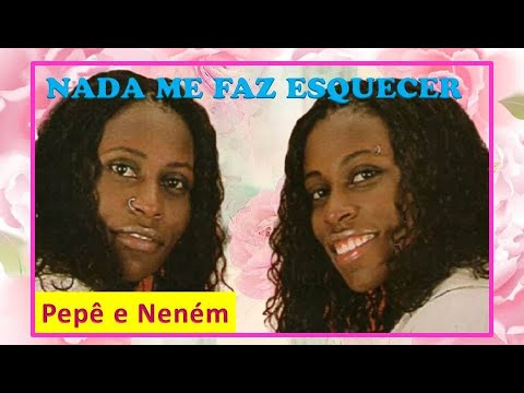 💘 Pepê e Neném - Nada Me Faz Esquecer (karaokê) | adum karaoke 💘