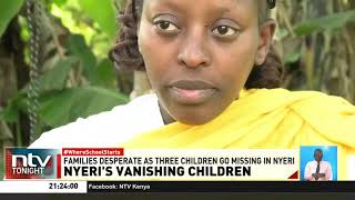 Despair as Nyeri family searches for form three daughter who went missing on closing day