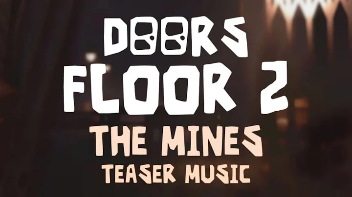 DOORS FLOOR 2 - TEASER MUSIC (Longer version)@MTrxs-YT@LSPLASH