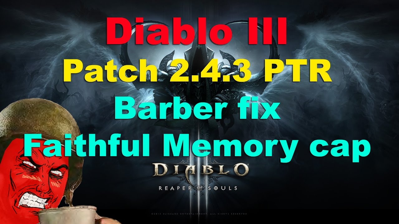 Diablo III PTR 2.4.3: Barber fix & Faithful Memory cap incoming 
