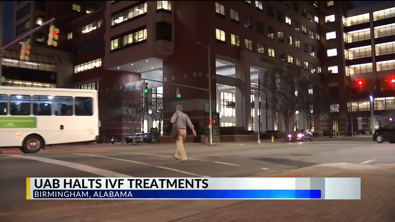 UAB halts IVF treatments after Alabama Supreme Court ruling on frozen embryos