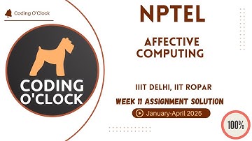 NPTEL Affective Computing Week 11 Quiz Assignment January - April 2025 IIIT Delhi, IIT Ropar