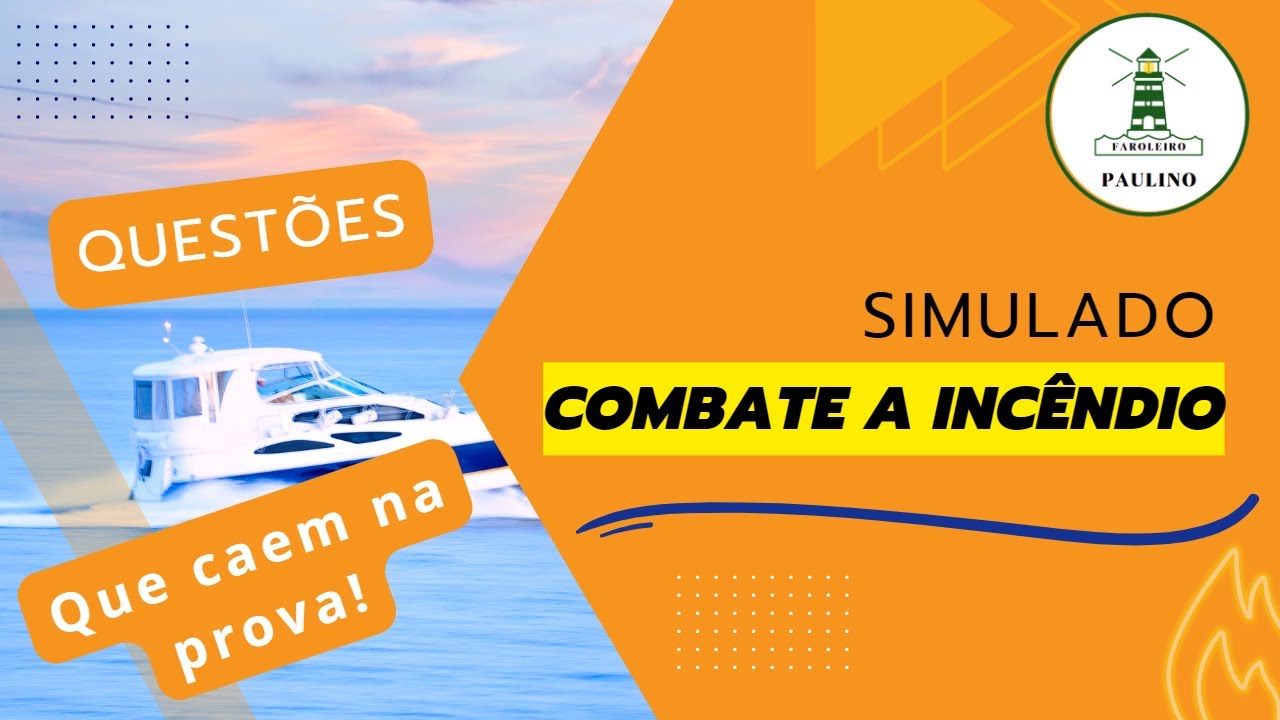 🟩Simulado Combate a Incêndio Arrais Amador e Motonauta