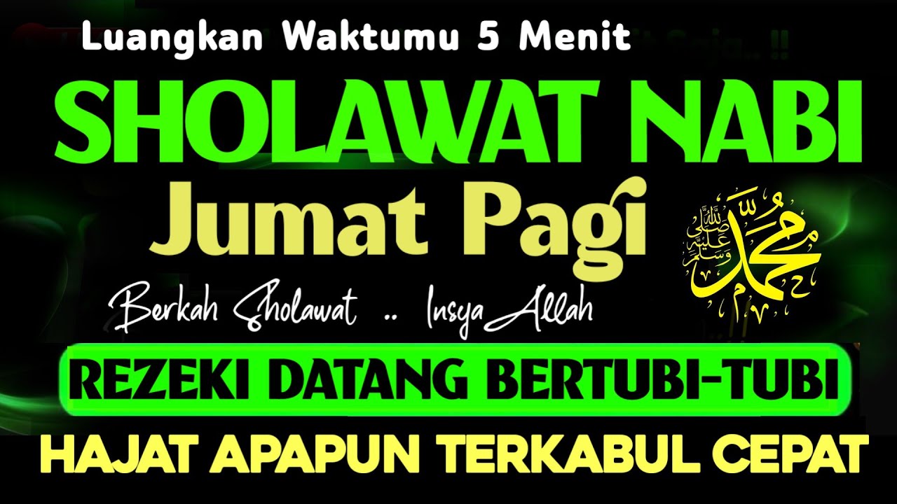 SHOLAWAT PENARIK REZEKI PALING DAHSYAT, Sholawat Nabi Muhammad SAW, SHOLAWAT JIBRIL MERDU