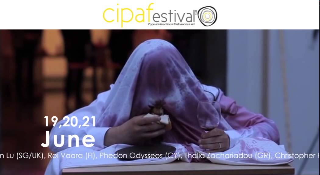 3rd Cyprus International Performance Art Festival | 19, 20, 21 June 2015