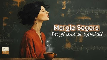 Pergi Untuk Kembali - Margie Segers (Official Music Video)