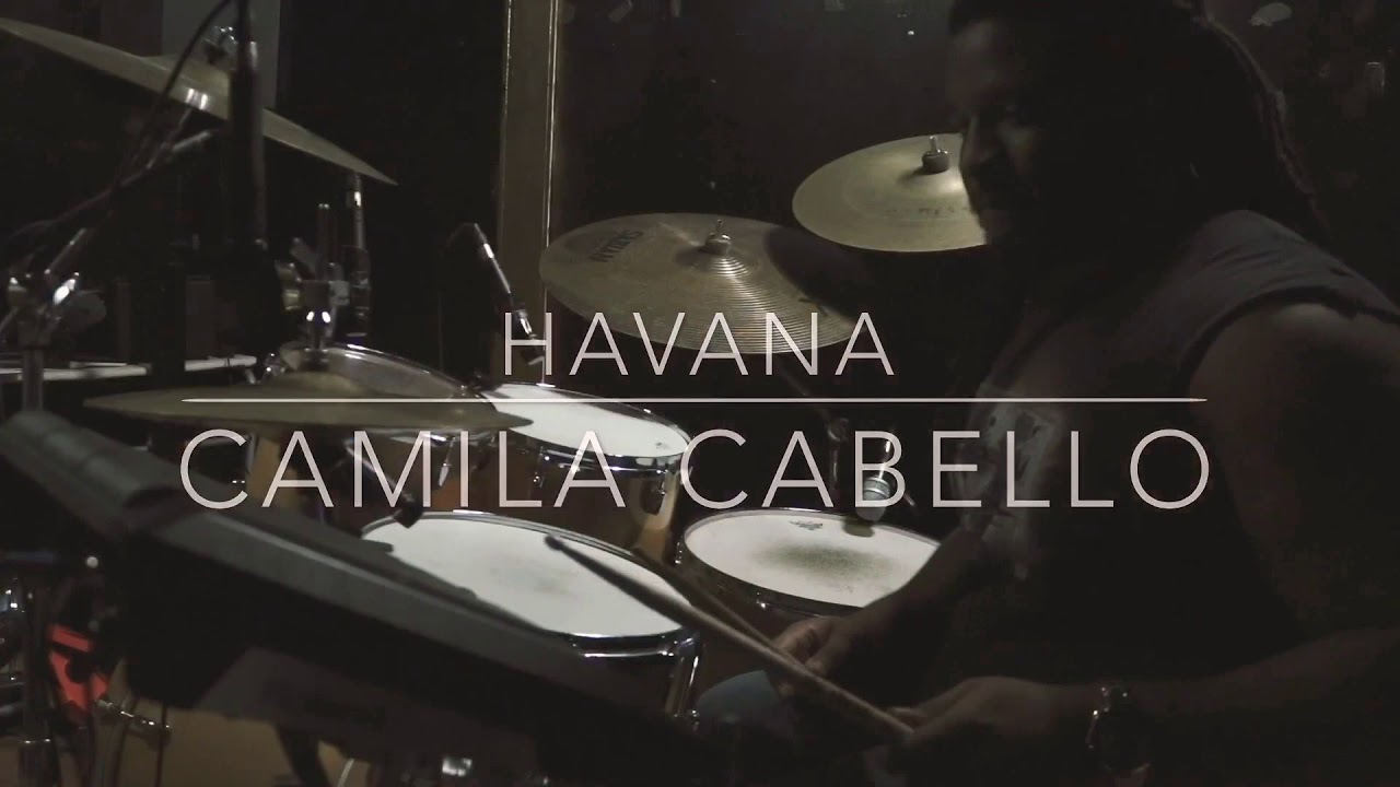 HavanaCamila Cabello (Drum Cover Steven Maben) YouTube