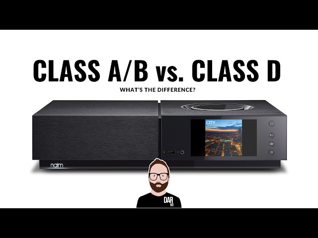 What are the differences between CLASS D, CLASS A/B and CLASS A amplifiers? class=