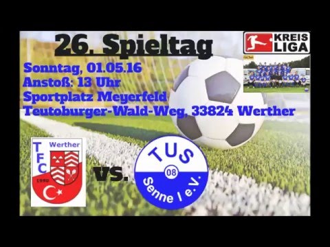 TFC Werther - TuS 08 Senne 1 - 26. Spieltag - YouTube