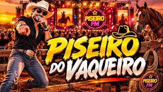 Piseiro do Vaqueiro | Piseiro FM