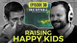 Parenting hacks to raise happy kids | Dr Justin Coulson | Unstoppable EP30