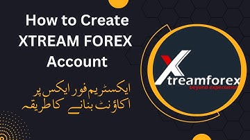 How To Create An Account On Xtream Forex | How To Open An Xtream Forex Account | What Is Xtreamforex