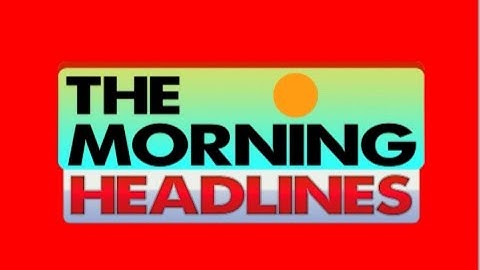 TOM TV THE MORNING HEADLINES 16 APRIL 2022