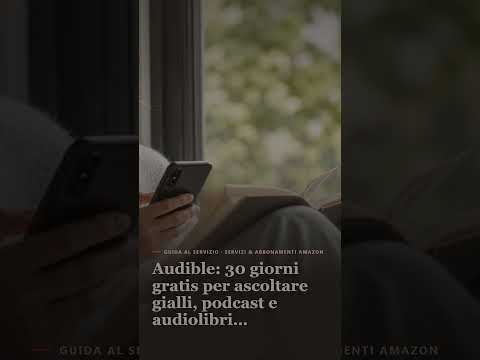 Video Audible: 30 giorni gratis per ascoltare gialli, podcast e audiolibri anche in viaggio