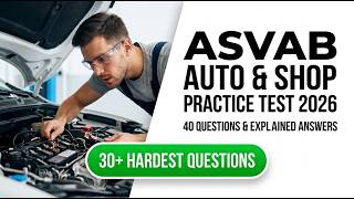 2026 ASVAB Auto and Shop Practice Test: 40 Essential Questions with Detailed Explanations