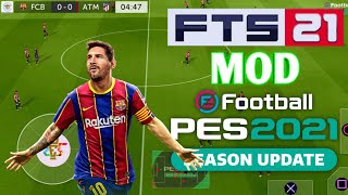 FTS 21 Mod PES 2021 Android Offline New Update Grafik HD And Jersey Now Hanya 300MB