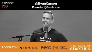 E738: Treehouse & Ryan Carson teach coding for 0 to job-ready, apprenticeships to close talent gap