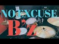 B&rsquo;z NO EXCUSE ドラム叩いてみた
