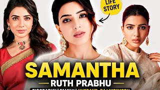 Samantha Ruth Prabhu Biography 2026 | Family, age, Raj Nidimoru Samantha Pregnant, Maa Inti Bangaram