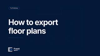 How to EXPORT FLOOR PLANS