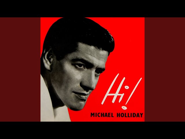 Michael Holliday - If I can help somebody