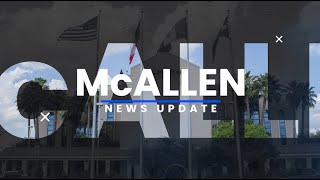 McAllen News Update: September 29, 2025