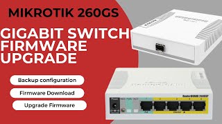 Firmware upgrade MikroTik Routerboard 260GS -Gigabit with 1 SFP