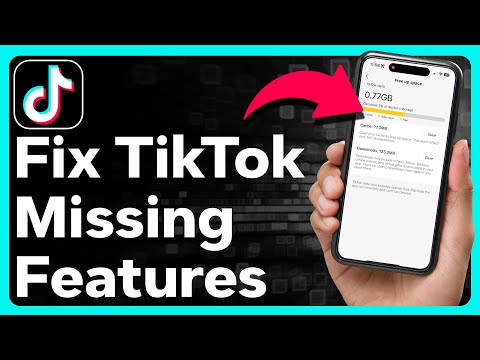How To Fix Missing Features On TikTok