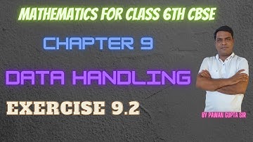 MATHEMATICS FOR CLASS 6 CHAPTER 9 DATA HANDLING EXERCISE 9.2