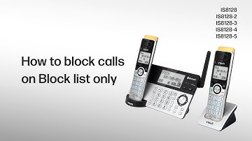 Block calls on Block list and allow unknown calls to ring with the Smart call blocker - VTech IS8128