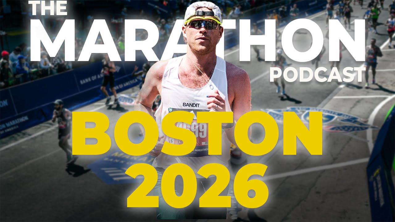What You Need To Know About The Boston Marathon 2026 Registration | THE MARATHON PODCAST