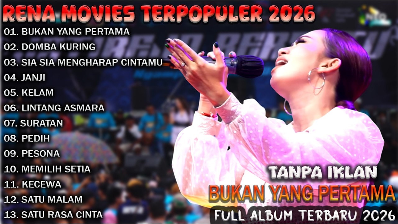 BUKAN YANG PERTAMA - RENA MOVIES - NEW PALAPA FULL ALBUM TERBARU 2026