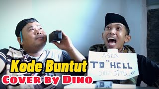 KODE BUNTUT - DOEL SOEMBANG | COVER BY DINO