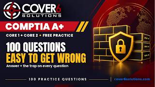 100 A+ Questions That Are Easy to Get Wrong | Free Practice Quiz
