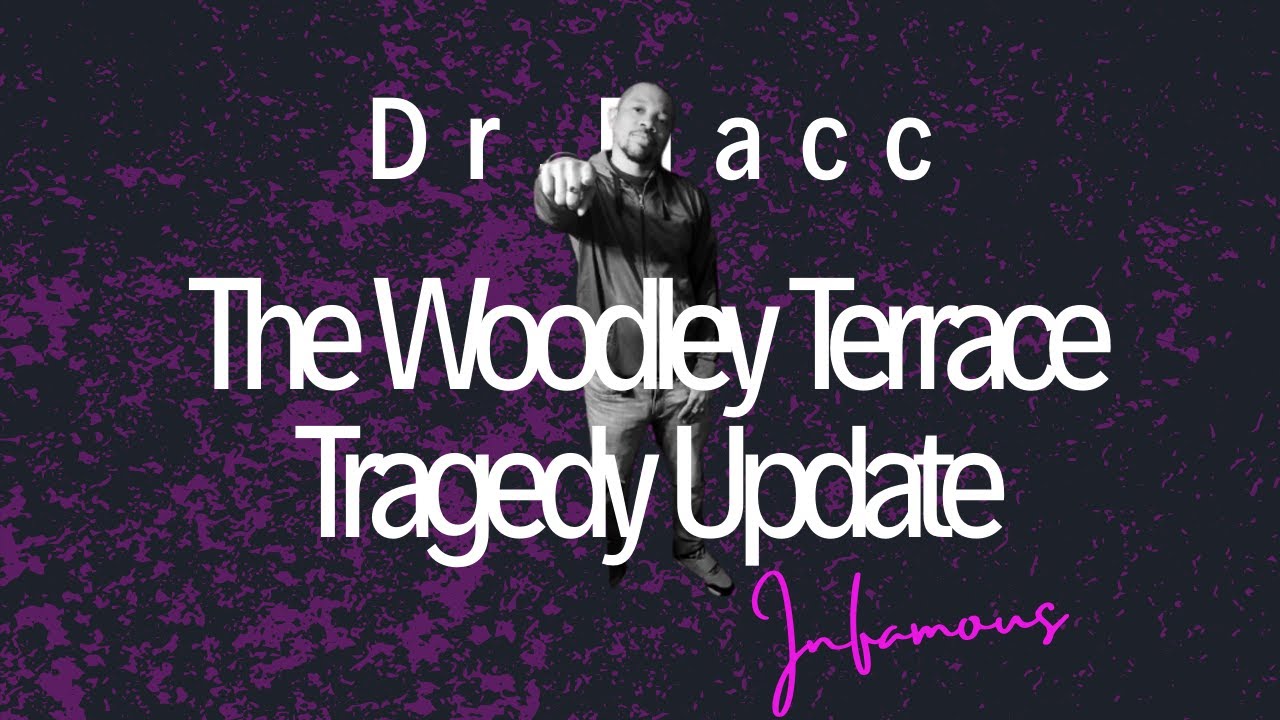 The Woodley Terrace Tragedy Update