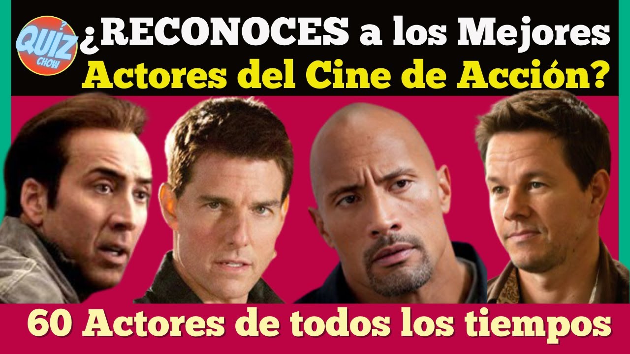 ¿RECONOCES a Los 60 Mejores Actores del cine de ACCIÓN de todos los