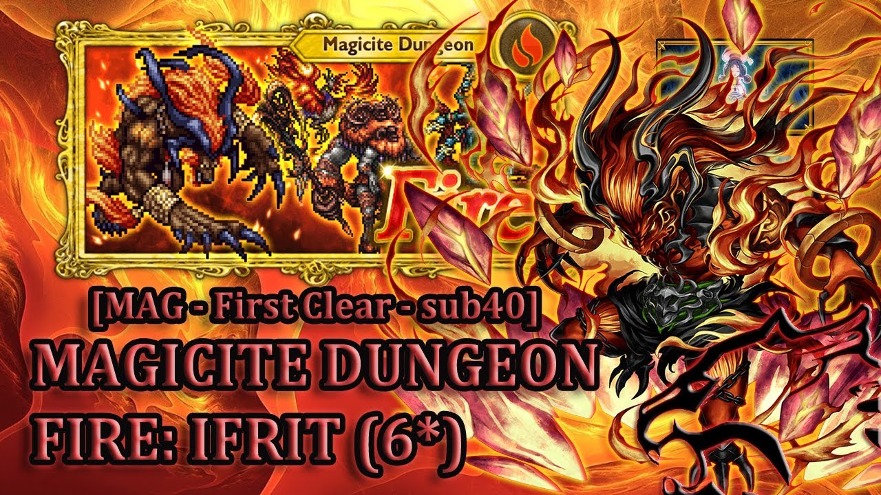 [FFRK] Magicite 6* | Fire - Ifrit (MAG - First Clear - sub40) 