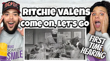 FIRST TIME HEARING Ritchie Valens  - Come On Lets Go REACTION