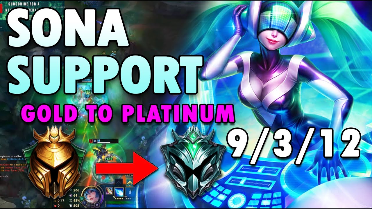 GOLD to PLATINUM 3 AP Sona Support League of Legends season 10 LOL
