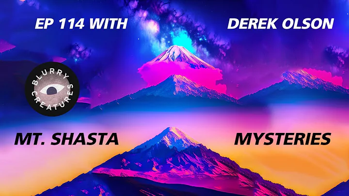 EP: 114 Mt. Shasta Mysteries with Derek Olson