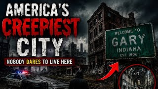 Inside America’s Creepiest Forgotten City