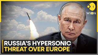 Russia's Hypersonic Threat Looms Over Europe As Missile Fears Rise | WION World News