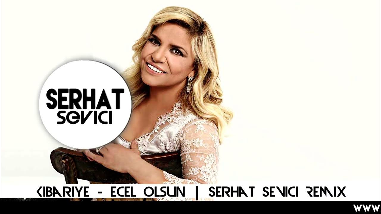 Kibariye - Kapansın Yollarım Sensiz Gidersem | Serhat Sevici Remix | Ecel Olsun Kibariye - Kapansın Yollarım Sensiz Gidersem | Serhat Sevici Remix | Ecel Olsun