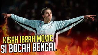 Kisah Zlatan Ibrahimovic Si Bocah Bengal Yang Penuh Kontroversi