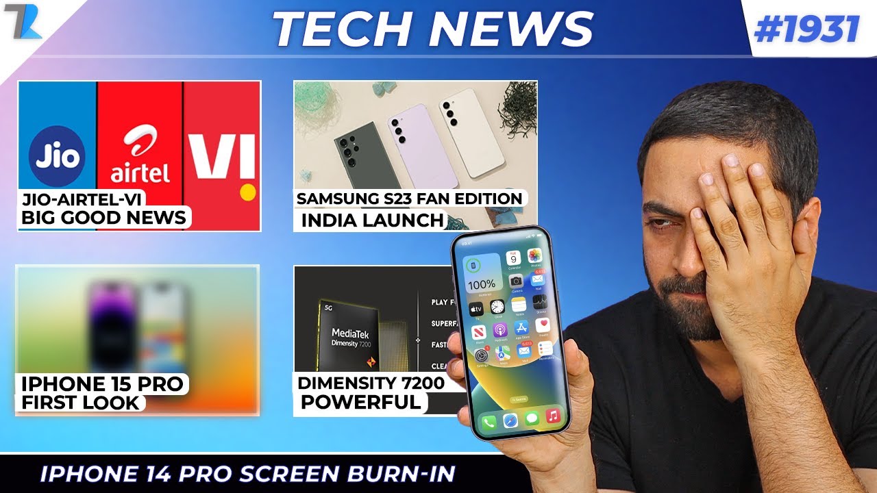 Jio-Airtel-Vi Big Good News,Samsung S23 FE Launch😍,iPhones Big Issues,Mediatek 7200🔥
