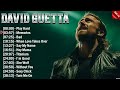 David Guetta Top 10 EDM Hits All Time - Hot 100 EDM Songs This Week 2024