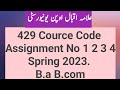 429 spring 2024 assignment | 429 Assignment 1 2 3 4 | Aiou 429