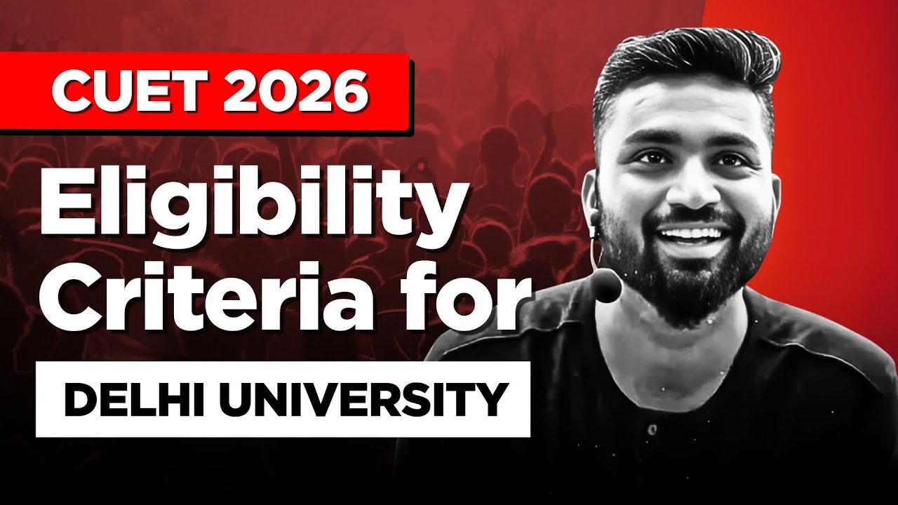ELIGIBILITY CRITERIA FOR DELHI UNIVERSITY ( DU ) | CUET 2026 | Shubham ...